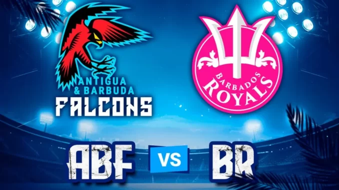 Barbados Royals vs Antigua Barbuda Falcons BR vs ABF Today Match Prediciton & Preview: Barbados Royals vs Antigua Barbuda Falcons, Match 22, CPL 2025